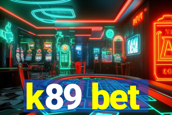 k89 bet